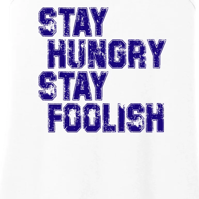 Stay Hungry Stay Foolish Ladies Essential Tank