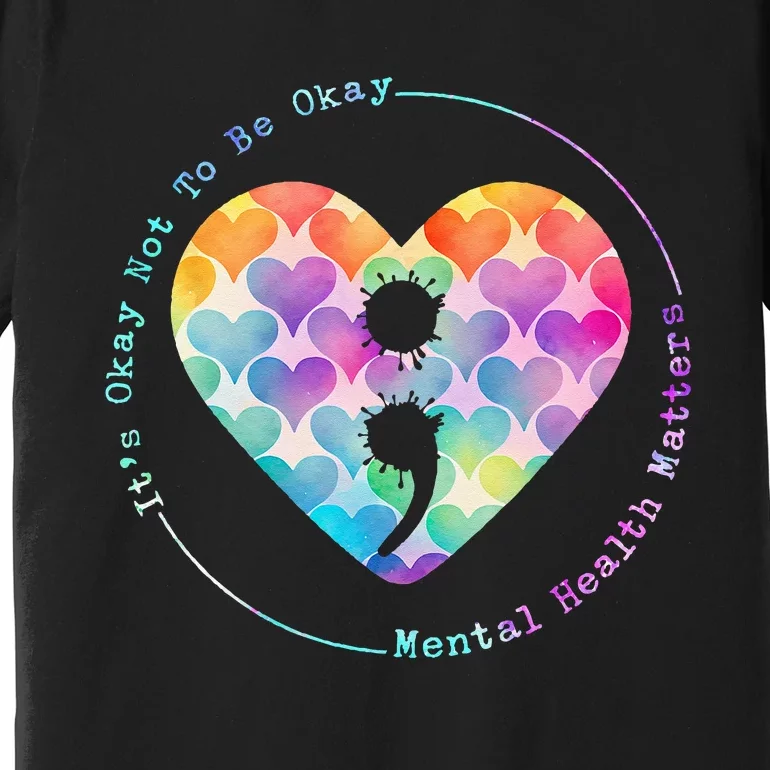 Semicolon Heart Suicide Prevention Mental Health Awareness Premium T-Shirt