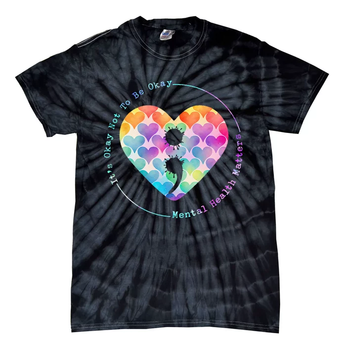 Semicolon Heart Suicide Prevention Mental Health Awareness Tie-Dye T-Shirt