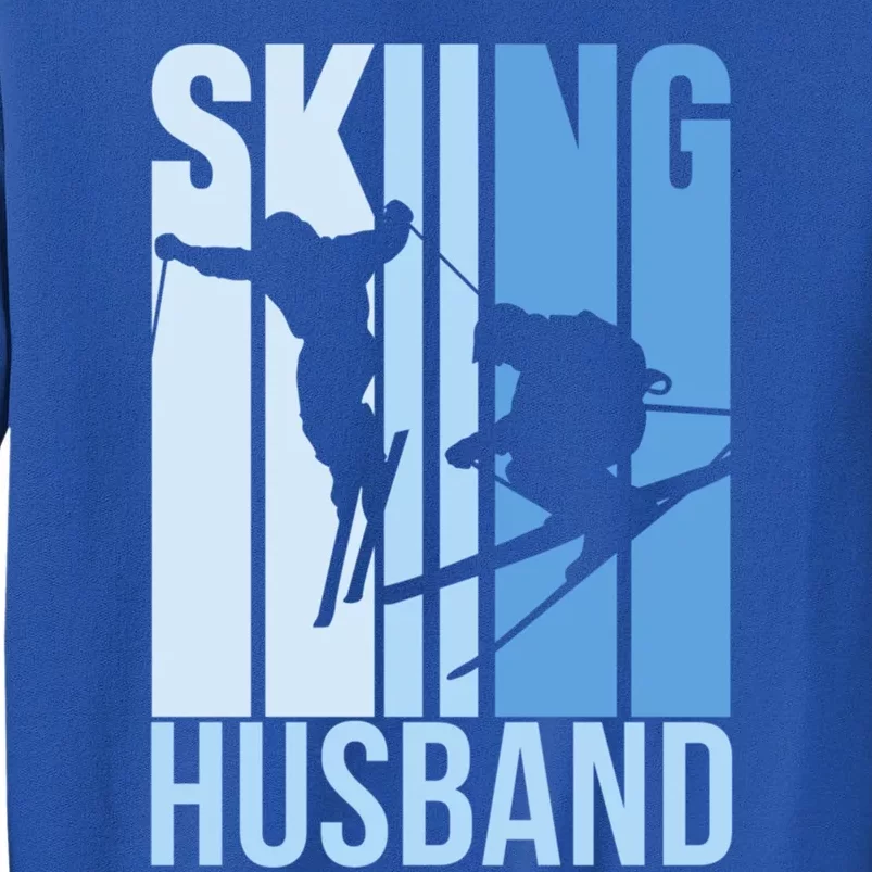 Skiing Husband Ski Skier Skiers Hobby Great Gift Tall Sweatshirt