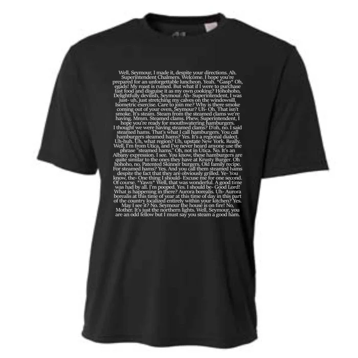 Steamed Hams Script Funny Text Cooling Performance Crew T-Shirt