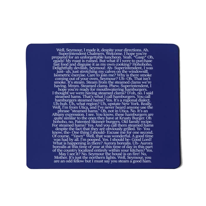 Steamed Hams Script Funny Text Mousepad