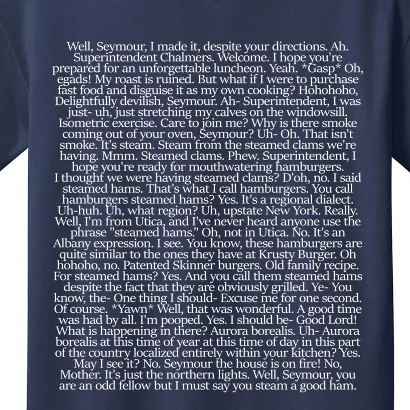 Steamed Hams Script Funny Text Kids T-Shirt