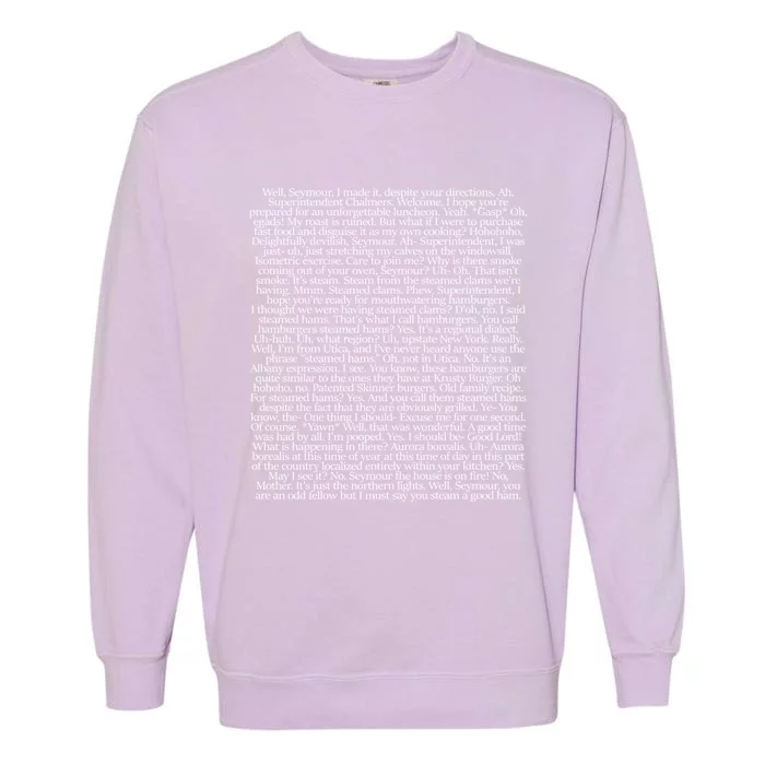 Steamed Hams Script Funny Text Garment-Dyed Sweatshirt