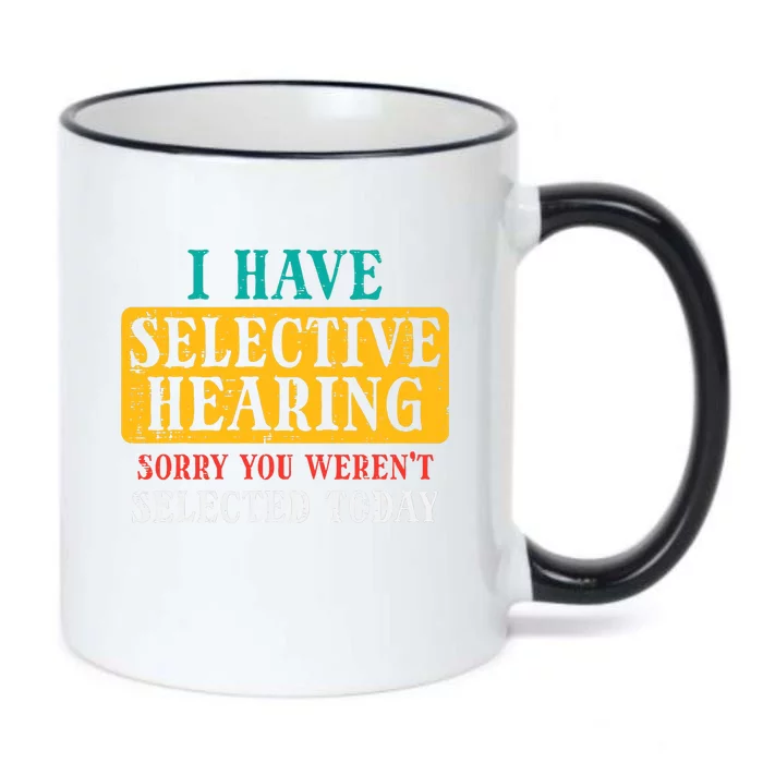 Selective Hearing Sorry Funny Saying Humorous Black Color Changing Mug