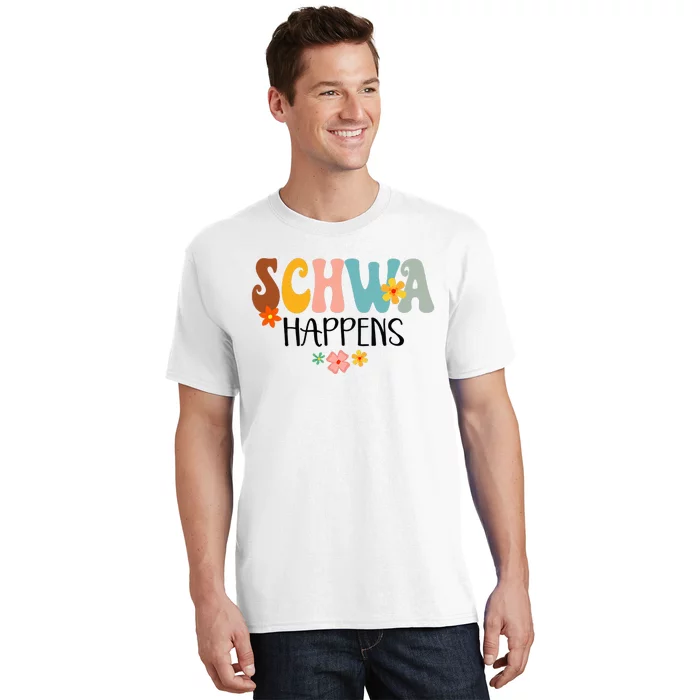 Schwa Happens Science Of Reading Teacher Intervention Groovy T-Shirt