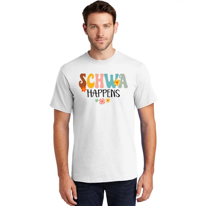 Schwa Happens Science Of Reading Teacher Intervention Groovy Tall T-Shirt