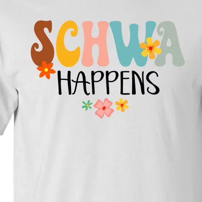 Schwa Happens Science Of Reading Teacher Intervention Groovy Tall T-Shirt