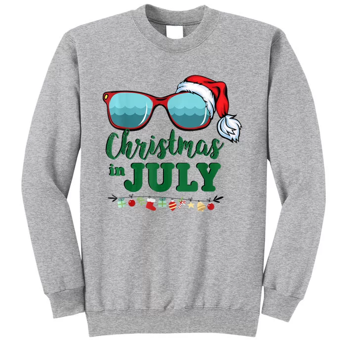 Santa Hat Sunglasses Summer Christmas In July Gift Tall Sweatshirt