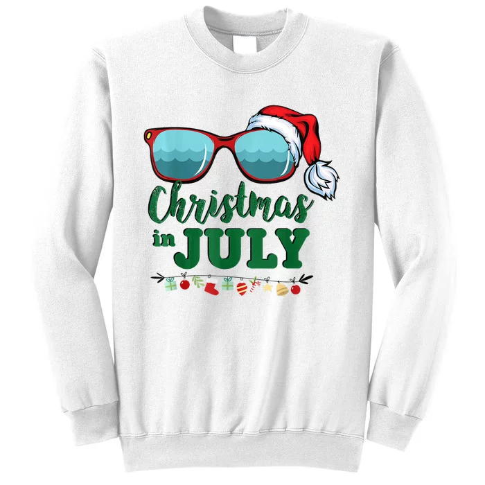 Santa Hat Sunglasses Summer Christmas In July Gift Sweatshirt