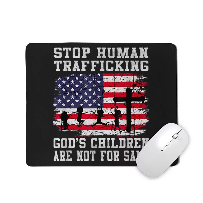 Stop Human Trafficking Gods Children Are Not For Sale Mousepad