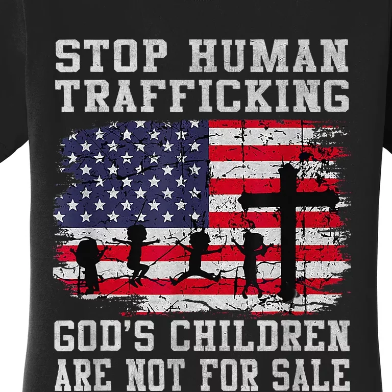 Stop Human Trafficking Gods Children Are Not For Sale Women's T-Shirt