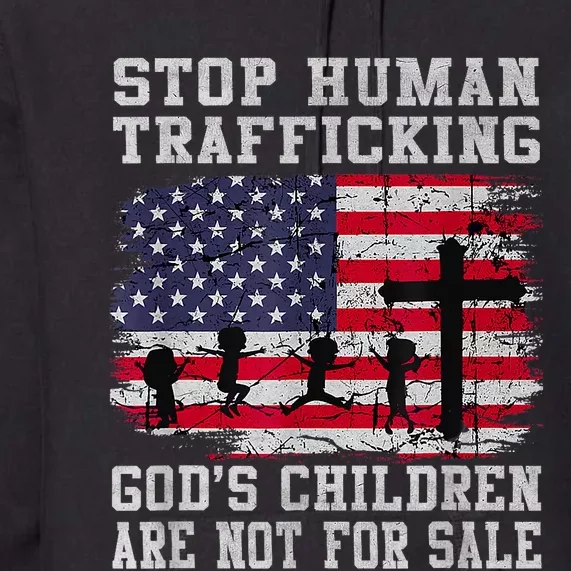 Stop Human Trafficking Gods Children Are Not For Sale America Flag Premium Hoodie