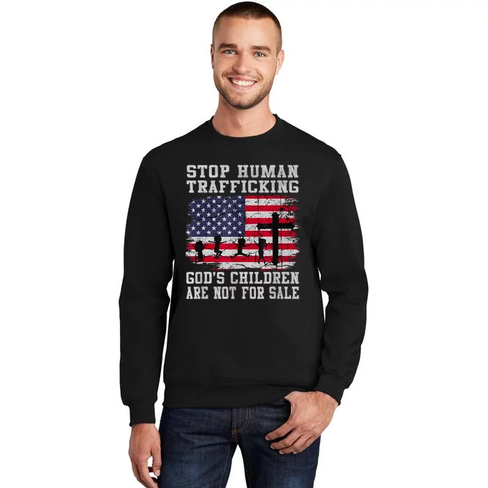 Stop Human Trafficking Gods Children Are Not For Sale America Flag Tall Sweatshirt