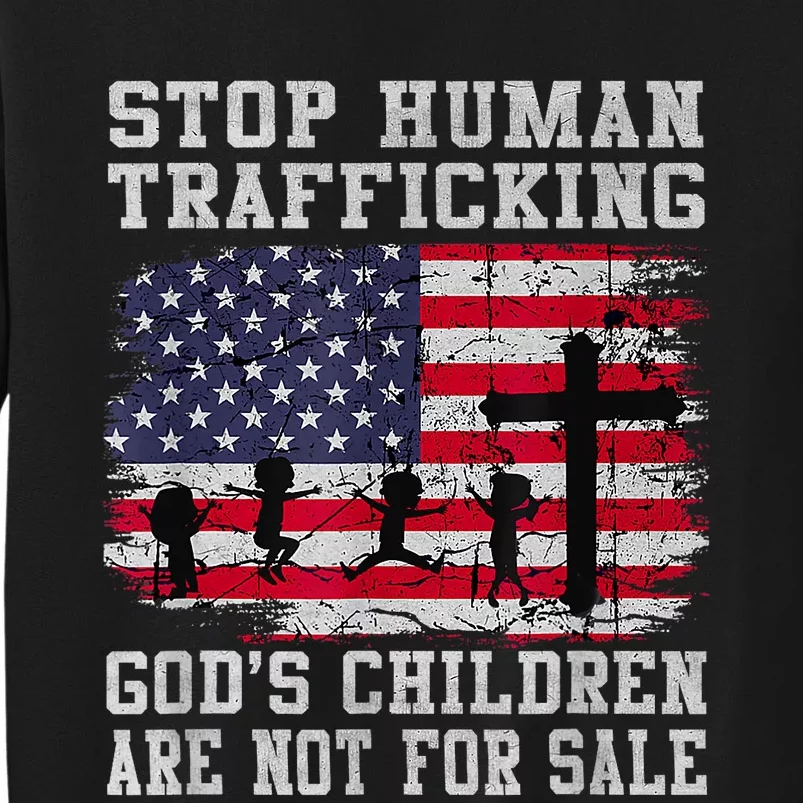 Stop Human Trafficking Gods Children Are Not For Sale America Flag Tall Sweatshirt