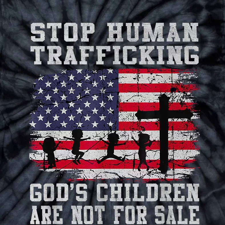 Stop Human Trafficking Gods Children Are Not For Sale America Flag Tie-Dye T-Shirt