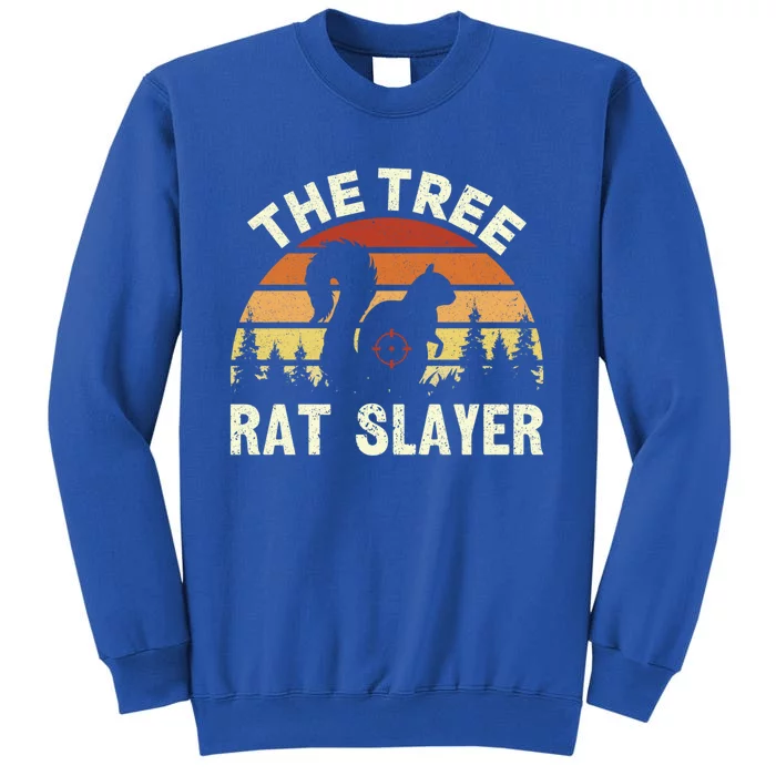 Squirrel Hunter The Tree Rat Slayer Retro Squirrel Hunting Gift Tall Sweatshirt