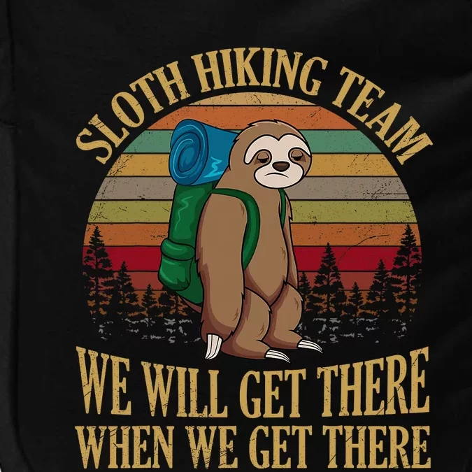 Sloth Hiking Team We Will Get There When We Get There Impact Tech Backpack