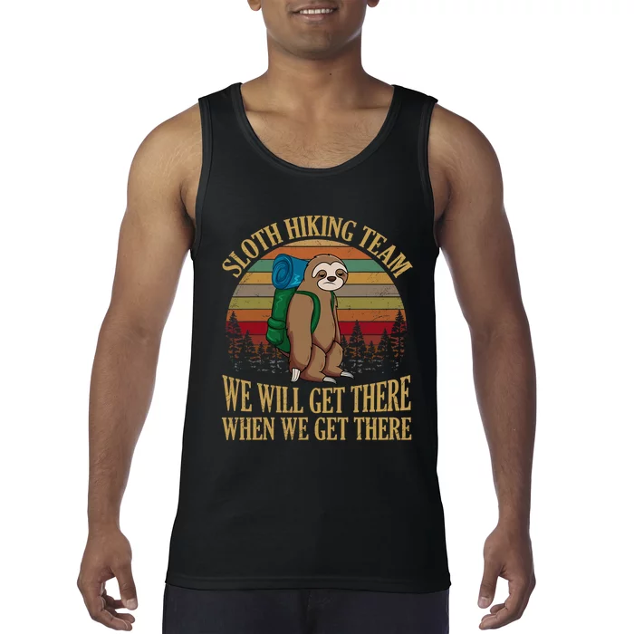 Sloth Hiking Team We Will Get There When We Get There Tank Top