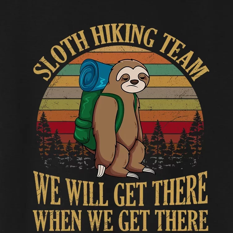 Sloth Hiking Team We Will Get There When We Get There Women's Crop Top Tee