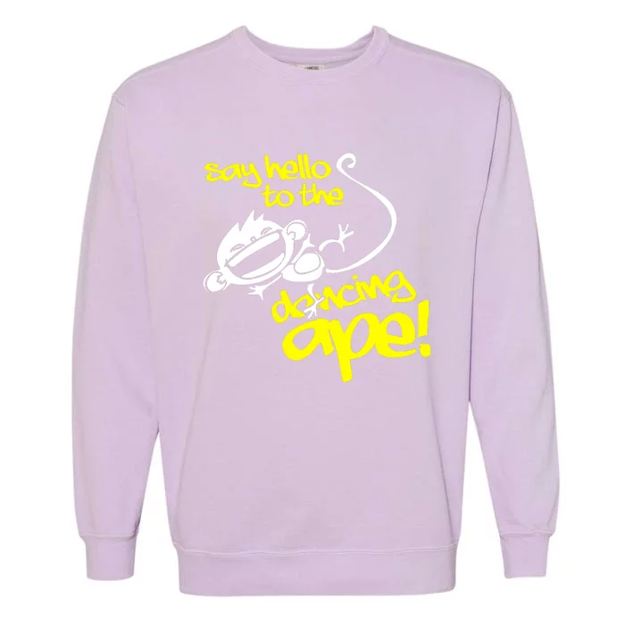 Say Hello To The Dancing Ape Garment-Dyed Sweatshirt