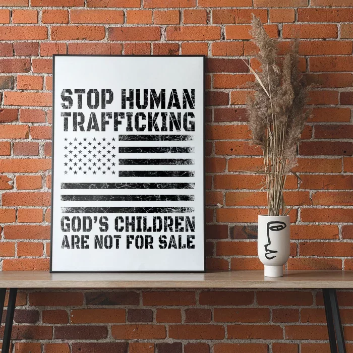 Stop Human Trafficking Gods Children Are Not For Sale. Poster