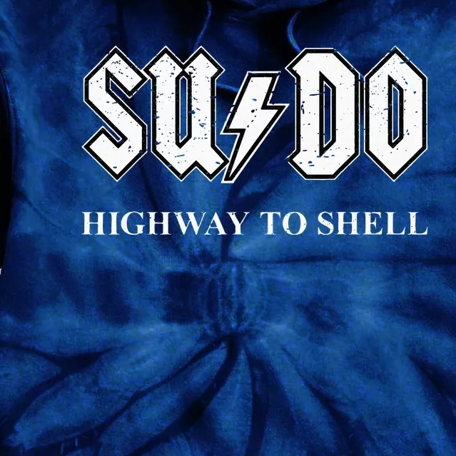 Sudo Highway To Shell Programmer Linux Tie Dye Hoodie