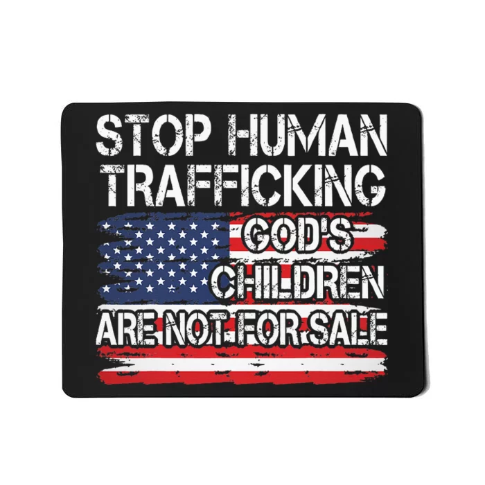 Stop Human Trafficking Gods Children Are Not For Sale Mousepad