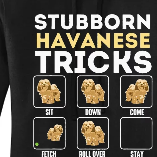 Stubborn Havanese Tricks Cuban Havaneser Havanezer Women's Pullover Hoodie