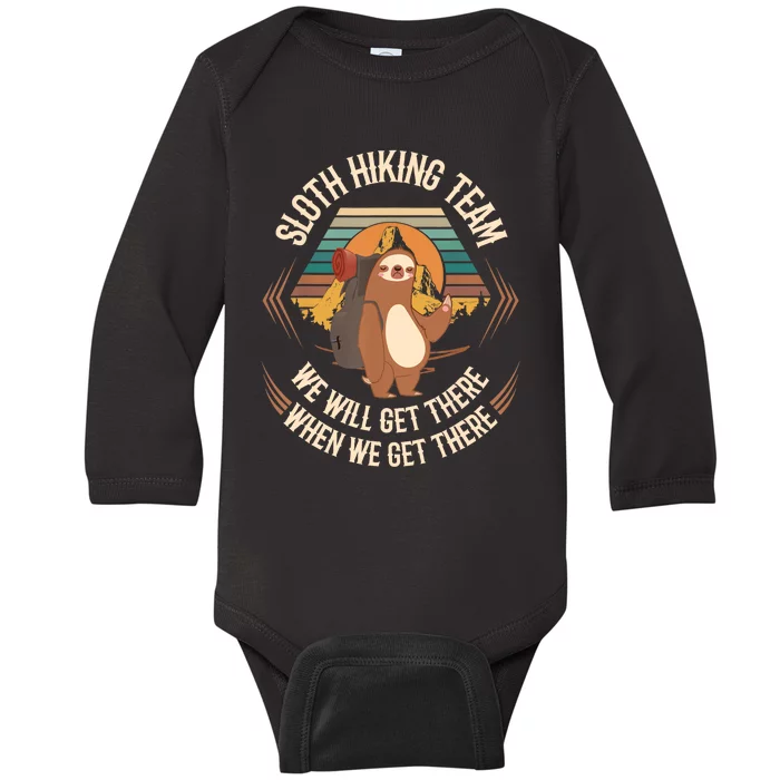 Sloth Hiking Team We Will Get There When We Get There Sloth Baby Long Sleeve Bodysuit