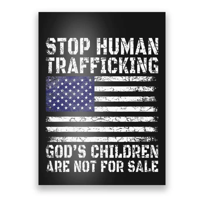 Stop Human Trafficking Gods Children Are Not For Sale Poster