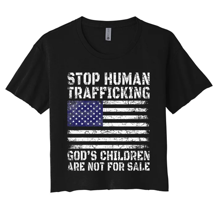 Stop Human Trafficking Gods Children Are Not For Sale Women's Crop Top Tee