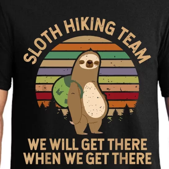 Sloth Hiking Team We Will Get There When We Get There Pajama Set