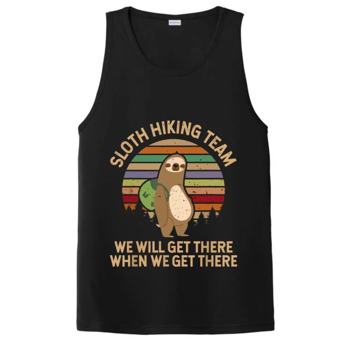 Sloth Hiking Team We Will Get There When We Get There Performance Tank