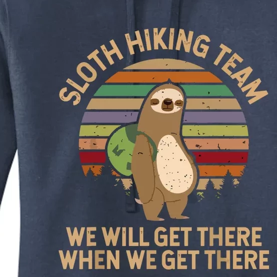 Sloth Hiking Team We Will Get There When We Get There Women's Pullover Hoodie