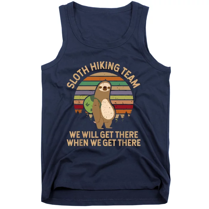 Sloth Hiking Team We Will Get There When We Get There Tank Top