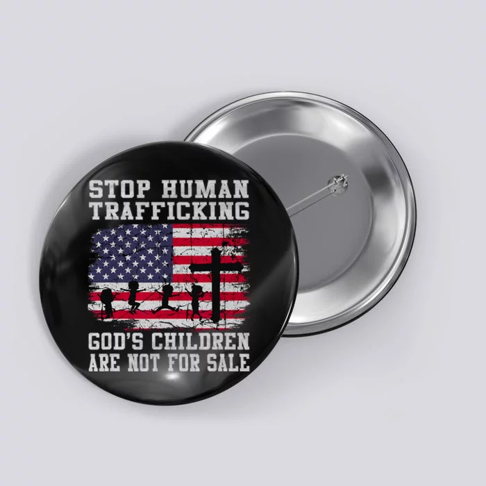 Stop Human Trafficking Gods Children Are Not For Sale Button