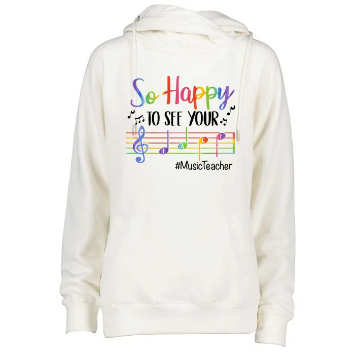 So Happy To See Your Face Music Teacher Womens Funnel Neck Pullover Hood