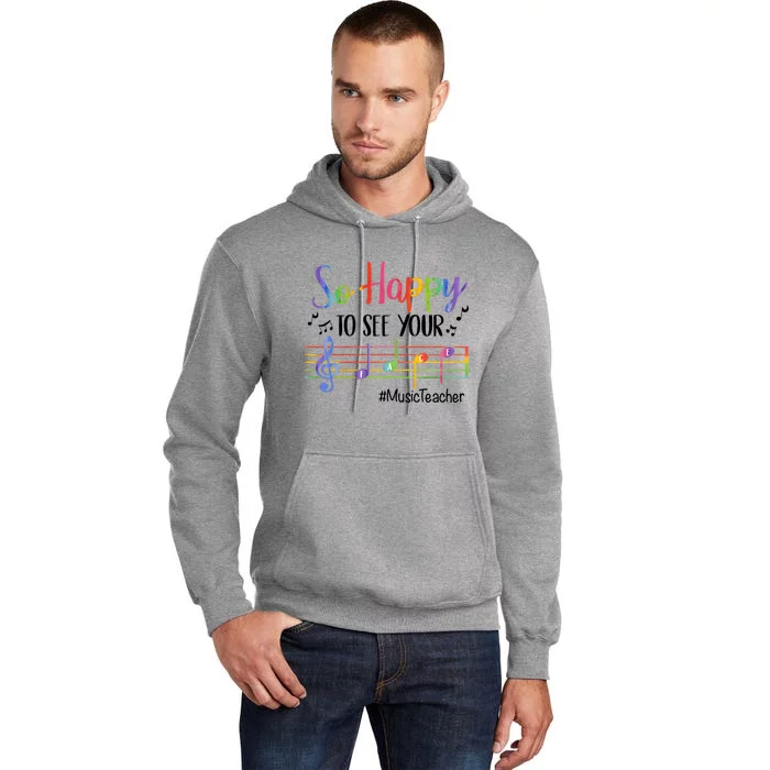 So Happy To See Your Face Music Teacher Tall Hoodie