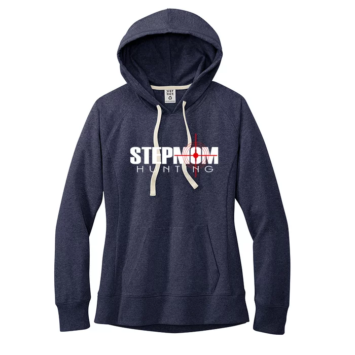 Stepmom Hunting Tee Stepmom Hunting Funny Saying Quote Women's Fleece Hoodie