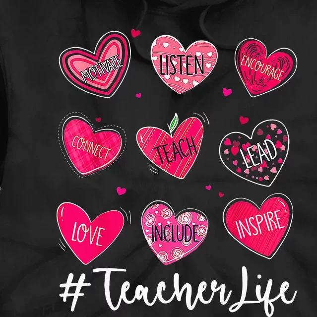 Sweet Hearts Teach Love Inspire Valentines Day Teacher Life Tie Dye Hoodie