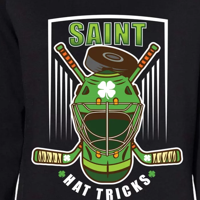 Saint Hat Tricks Hockey Player St Patricks Day Gift Womens California Wash Sweatshirt