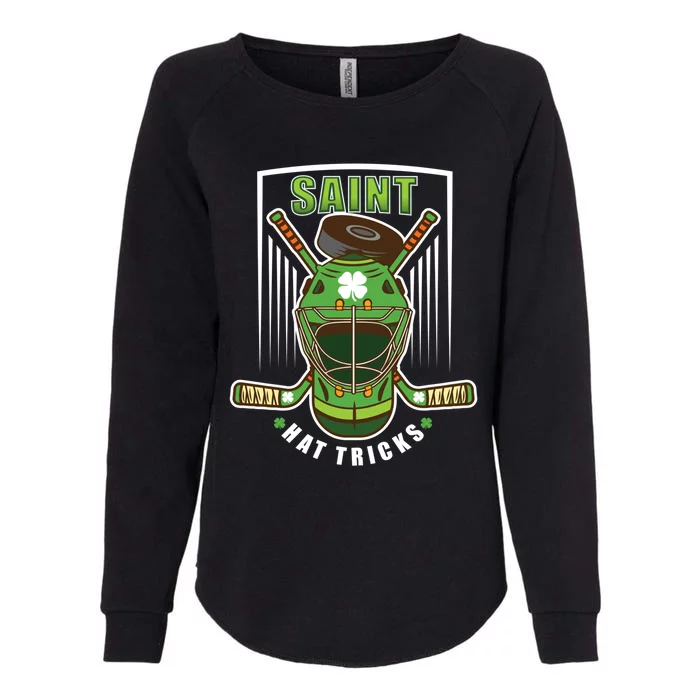 Saint Hat Tricks Hockey Player St Patricks Day Gift Womens California Wash Sweatshirt