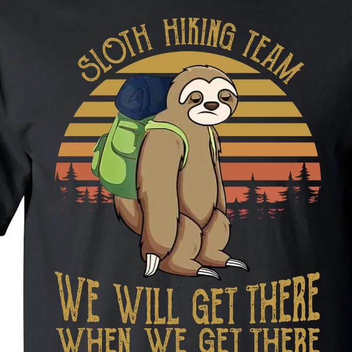 Sloth Hiking Team We Will Get There Tall T-Shirt