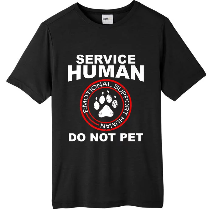 Service Human T Funny Dog Owner Emotional Support Human ChromaSoft Performance T-Shirt