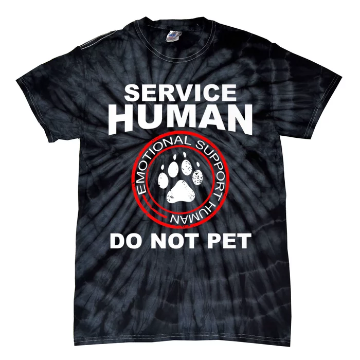 Service Human T Funny Dog Owner Emotional Support Human Tie-Dye T-Shirt