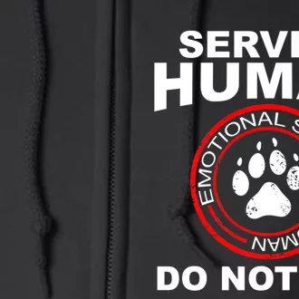 Service Human T Funny Dog Owner Emotional Support Human Full Zip Hoodie