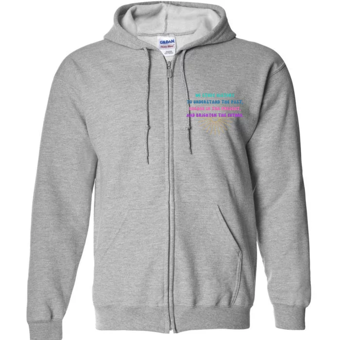 Study History Teach History Full Zip Hoodie