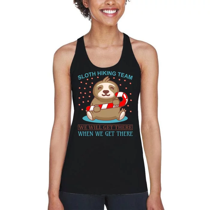 Sloth Hiking Team We Will Get There When We Get There Women's Racerback Tank