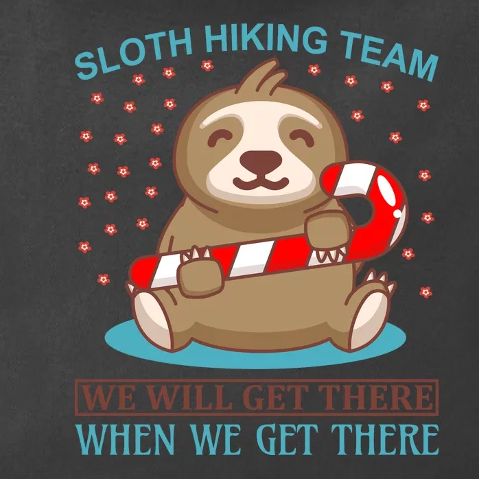 Sloth Hiking Team We Will Get There When We Get There Zip Tote Bag